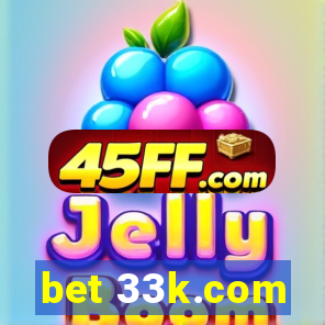 bet 33k.com